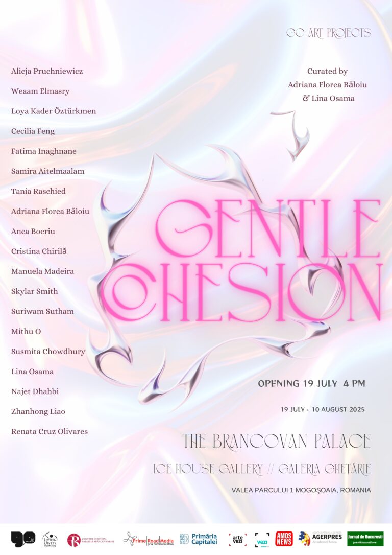 „GENTLE COHESION” – 19 artiste din 15 țări expun la Palatul Mogoșoaia, pe 19 iulie „GENTLE COHESION” – 19 artiste din 15 țări expun la Palatul Mogoșoaia, pe 19 iulie